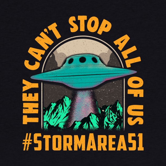 They Can't Stop All Of Us! Storm Area 51 Event by Jamrock Designs